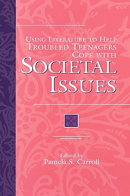 Using Literature to Help Troubled Teenagers Cope with Societal Issues