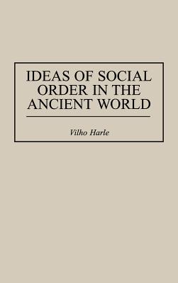 Ideas of Social Order in the Ancient World