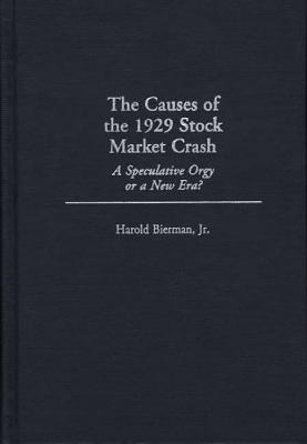 The Causes of the 1929 Stock Market Crash