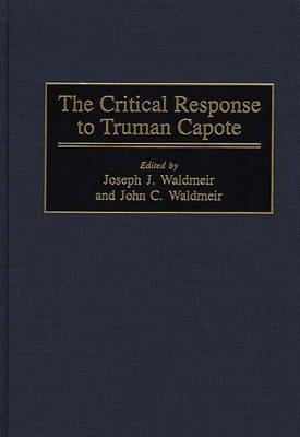 The Critical Response to Truman Capote