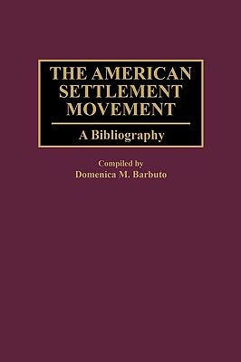 The American Settlement Movement