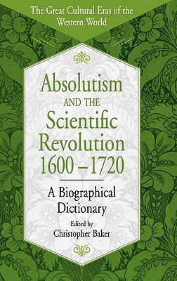 Absolutism and the Scientific Revolution, 1600-1720