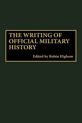 The Writing of Official Military History