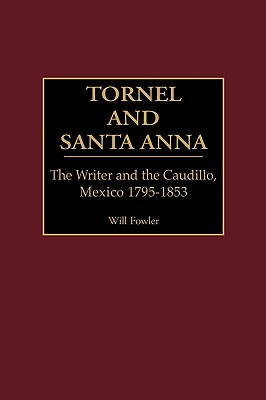 Tornel and Santa Anna