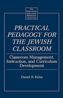 Practical Pedagogy for the Jewish Classroom