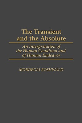 The Transient and the Absolute