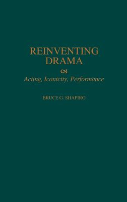 Reinventing Drama