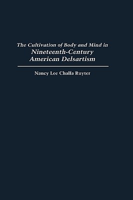 The Cultivation of Body and Mind in Nineteenth-Century American Delsartism