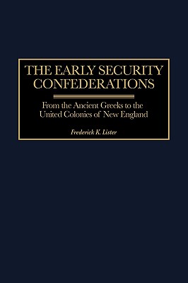 The Early Security Confederations