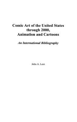 Comic Art of the United States through 2000, Animation and Cartoons