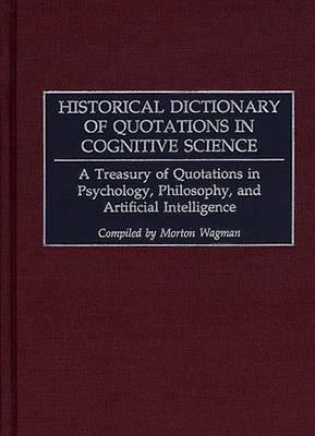 Historical Dictionary of Quotations in Cognitive Science