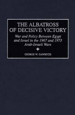 The Albatross of Decisive Victory