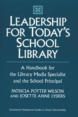 Leadership for Today's School Library