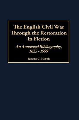 The English Civil War Through the Restoration in Fiction