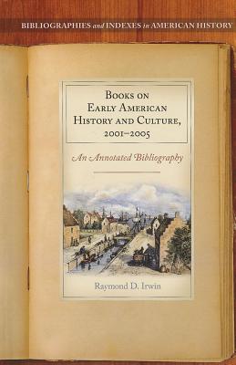 Books on Early American History and Culture, 2001-2005