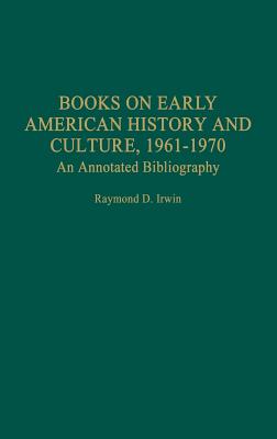 Books on Early American History and Culture, 1961-1970