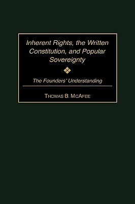 Inherent Rights, the Written Constitution, and Popular Sovereignty