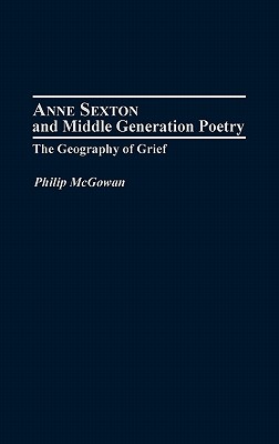 Anne Sexton and Middle Generation Poetry