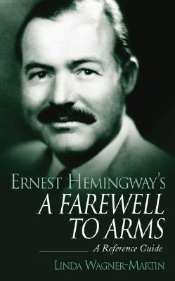 Ernest Hemingway's A Farewell to Arms