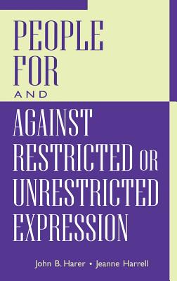 People For and Against Restricted or Unrestricted Expression