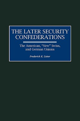 The Later Security Confederations