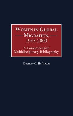 Women in Global Migration, 1945-2000