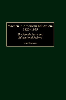 Women in American Education, 1820-1955