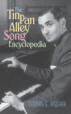 The Tin Pan Alley Song Encyclopedia