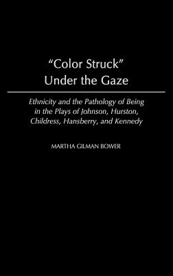 Color Struck Under the Gaze