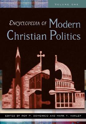 Encyclopedia of Modern Christian Politics