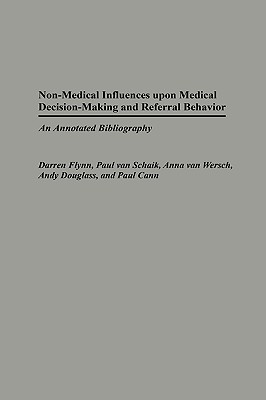 Non-Medical Influences upon Medical Decision-Making and Referral Behavior