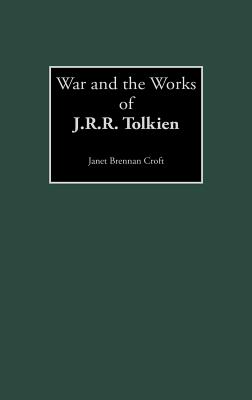 War and the Works of J.R.R. Tolkien