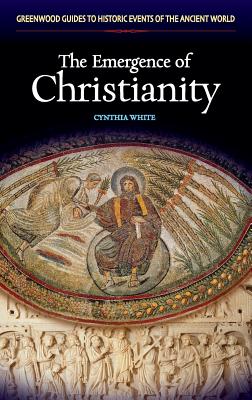 The Emergence of Christianity