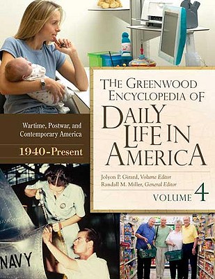 The Greenwood Encyclopedia of Daily Life in America