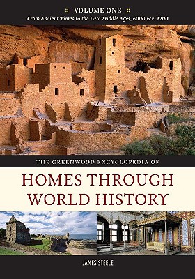 The Greenwood Encyclopedia of Homes through World History