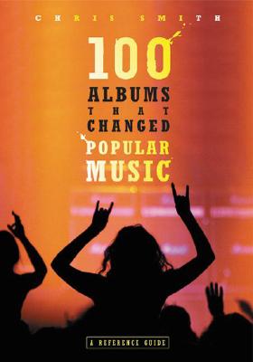 100 Albums That Changed Popular Music