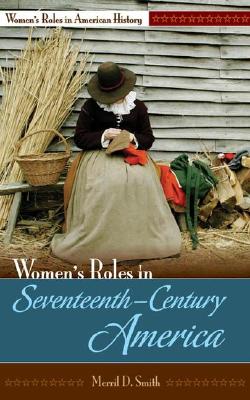 Women's Roles in Seventeenth-Century America