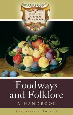 Foodways and Folklore