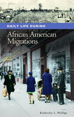 Daily Life during African American Migrations