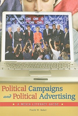 Political Campaigns and Political Advertising