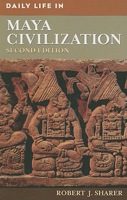 Daily Life in Maya Civilization