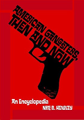 American Gangsters, Then and Now