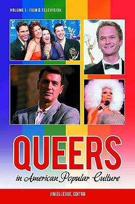 Queers in American Popular Culture