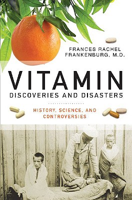 Vitamin Discoveries and Disasters