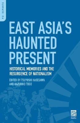 East Asia's Haunted Present