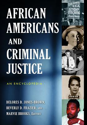 African Americans and Criminal Justice