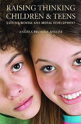 Raising Thinking Children and Teens