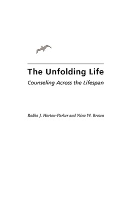 The Unfolding Life