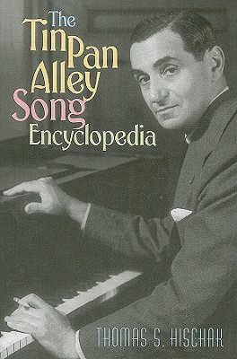 The Tin Pan Alley Song Encyclopedia