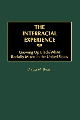 The Interracial Experience